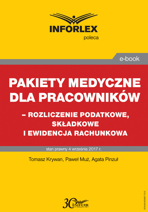 okładka Pakiet medyczny dla pracowników - rozliczenie podatkowe, składkowe i ewidencja rachunkowa ebook | pdf | Paweł Muż, Tomasz Krywan, Agata Pinzuł