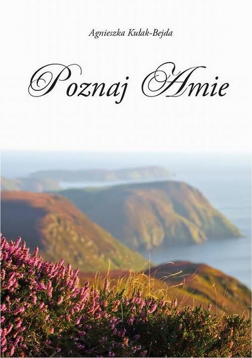 okładka Poznaj Amie ebook | pdf | Agnieszka Kułak-Bejda