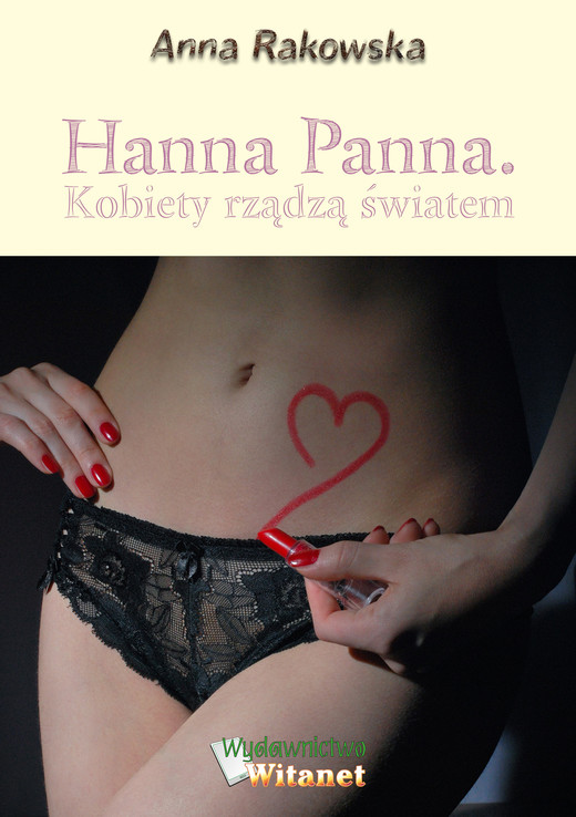 okładka Hanna Panna. Kobiety rządzą światem ebook | epub, mobi | Anna Emilia Rakowska