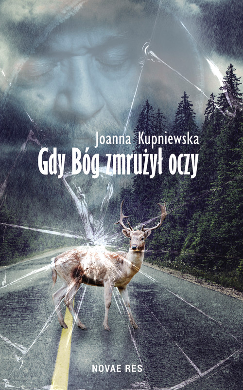 okładka Gdy bóg zmrużył oczy ebook | epub, mobi | Joanna Kupniewska