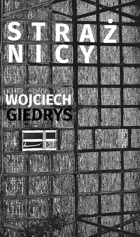 okładka Strażnicy ebook | epub, mobi | Wojciech Giedrys