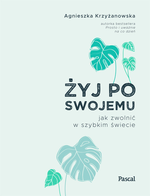 okładka Żyj po swojemu ebook | epub, mobi | Agnieszka Krzyżanowska