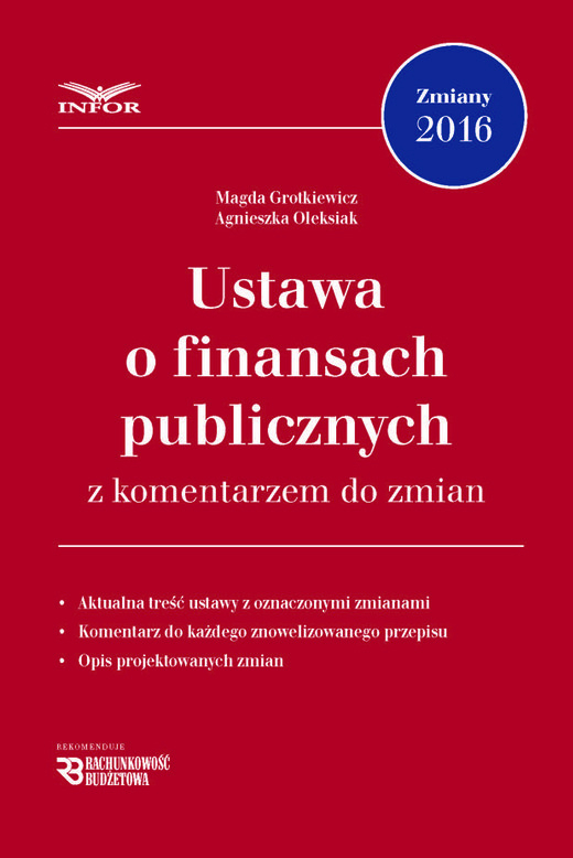 okładka Ustawa o finansach publicznych z komentarzem do zmian ebook | pdf | Magda Grotkiewicz, Agnieszka Oleksiak
