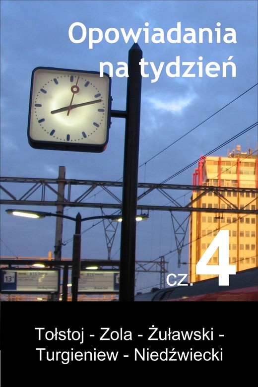 okładka Opowiadania na tydzień. Część 4 ebook | epub, mobi | Opracowania Zbiorowe