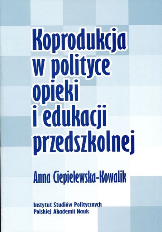 okładka Koprodukcja w polityce opieki i edukacji przedszkolnej ebook | pdf | Anna Ciepielewska-Kowalik