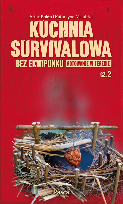 okładka Kuchnia survivalowa ebook | epub, mobi | Katarzyna Mikulska, Artur Bokła