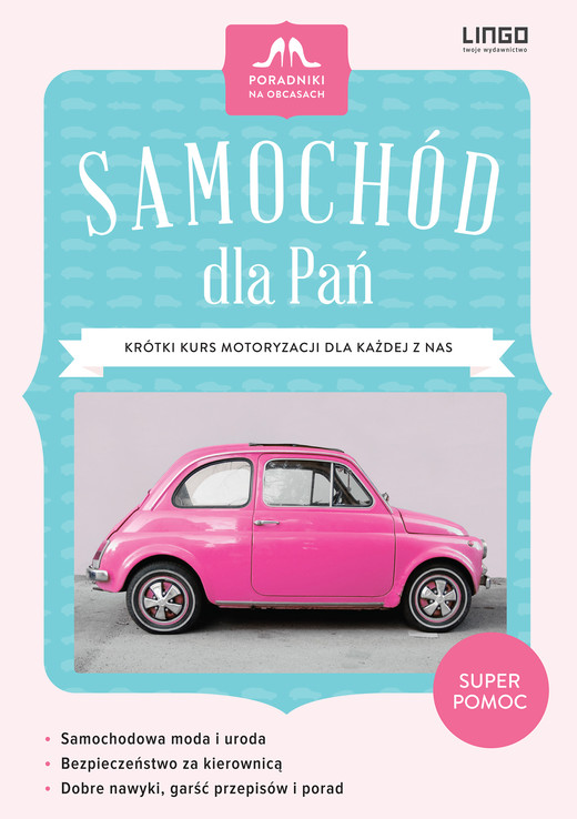 okładka Samochód dla Pań. Krótki kurs motoryzacji dla każdej z nas ebook | epub, mobi | Urszula Nelken