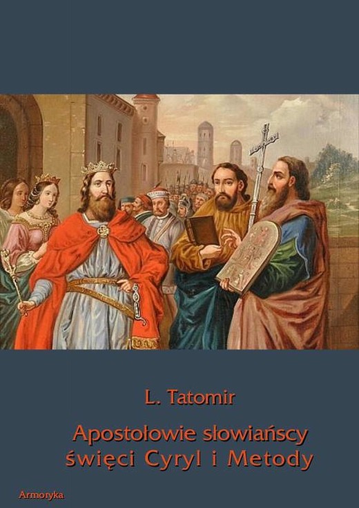 okładka Apostołowie słowiańscy święci Cyryl i Metody ebook | pdf | L. Tatomir