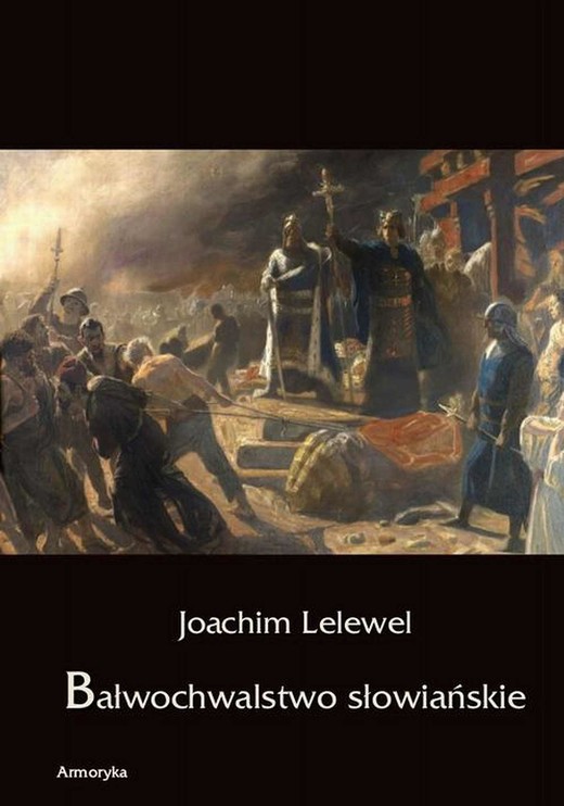 okładka Bałwochwalstwo słowiańskie ebook | pdf | Joachim Lelewel
