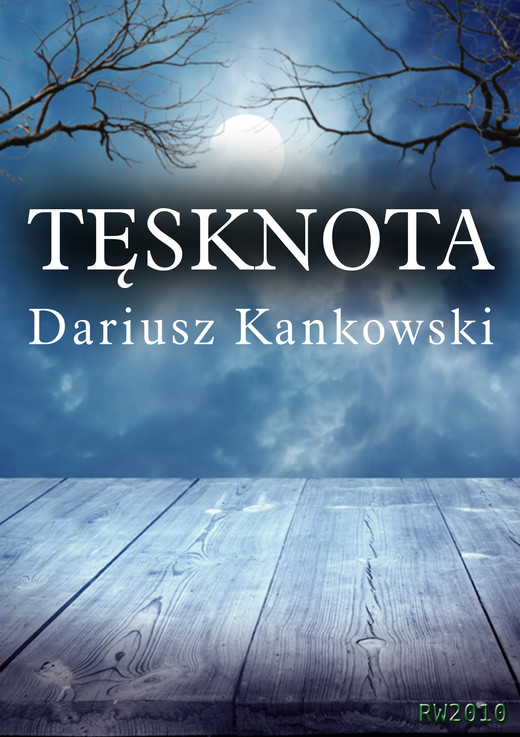 okładka Tęsknota ebook | epub, mobi | Dariusz Kankowski