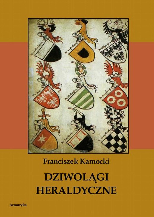 okładka Dziwolągi heraldyczne ebook | pdf | Franciszek Kamocki