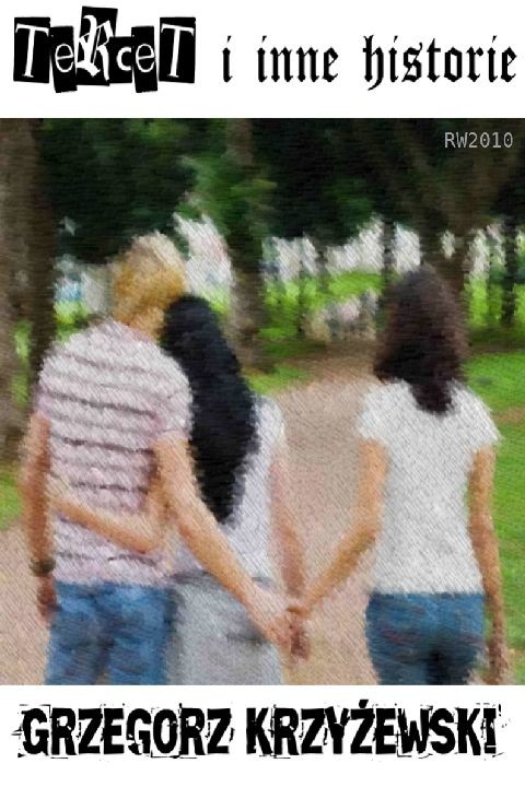 okładka Tercet i inne historie. ebook | epub, mobi | Grzegorz Krzyżewski