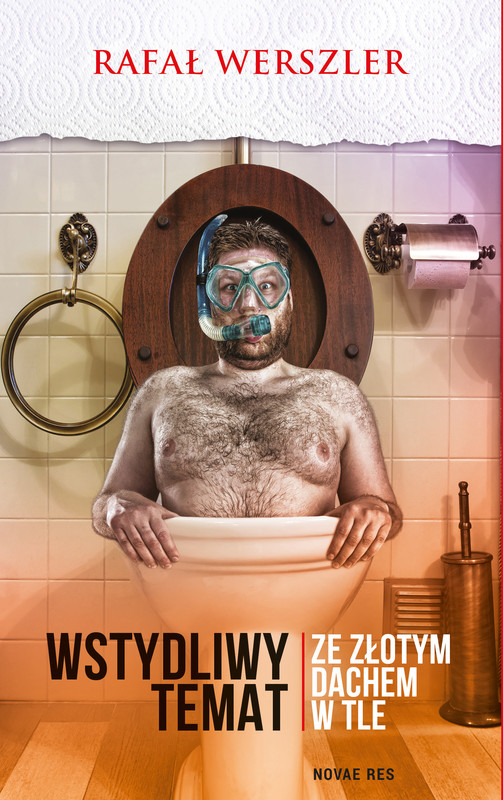 okładka Wstydliwy temat ze złotym dachem w tle ebook | epub, mobi | Rafał Werszler
