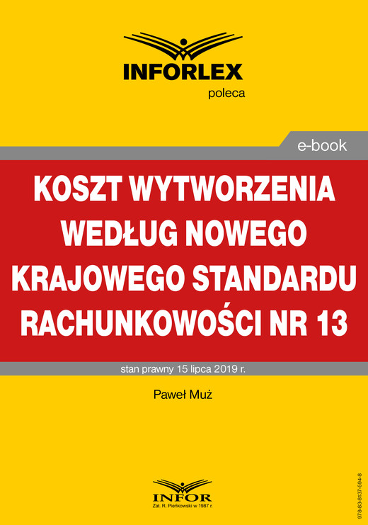 okładka Koszt wytworzenia według nowego Krajowego Standardu Rachunkowości nr 13 ebook | pdf | Paweł Muż