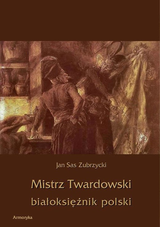 okładka Mistrz Twardowski białoksiężnik polski ebook | pdf | Jan Sas Zubrzycki
