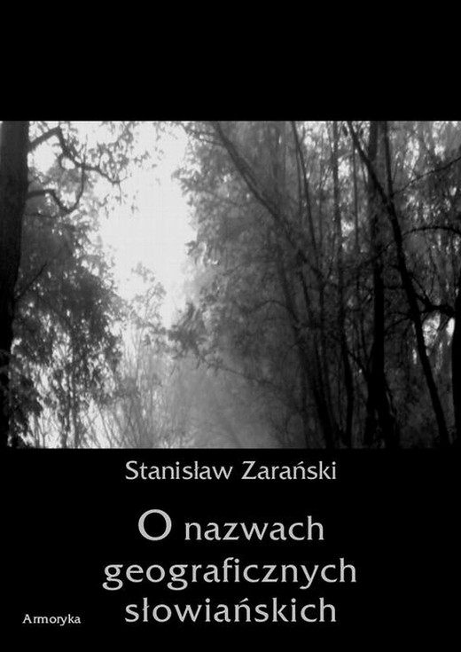 okładka O nazwach geograficznych słowiańskich ebook | pdf | Stanisław Zarański
