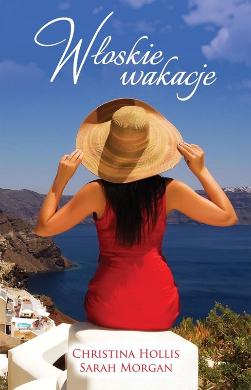 okładka Włoskie wakacje ebook | epub, mobi | Sarah Morgan, Christina Hollis