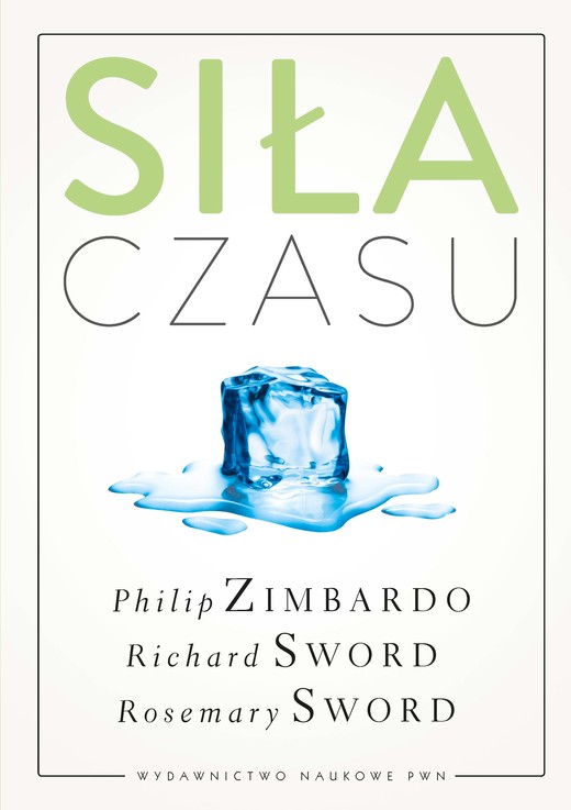okładka Siła czasu ebook | epub, mobi | Philip G. Zimbardo, Richard M. Sword, Rosemary K.M. Sword