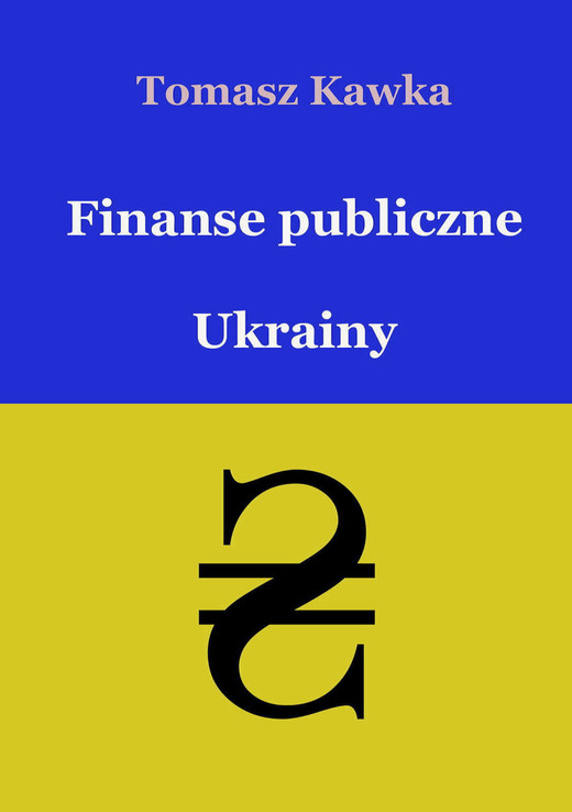 okładka Finanse publiczne Ukrainy ebook | pdf | Tomasz Kawka