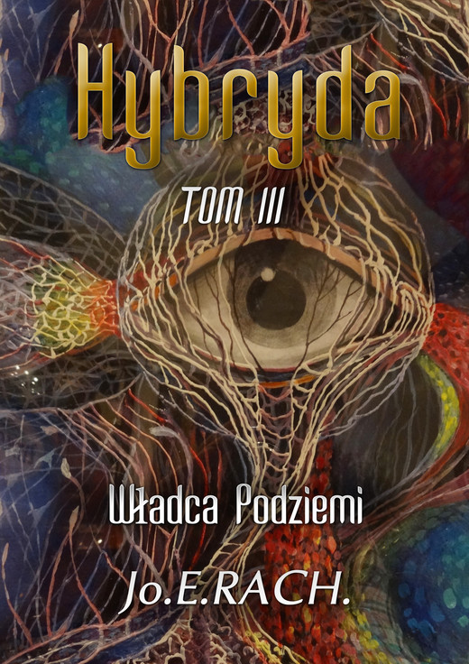 okładka Hybryda. Tom III. Władca Podziemi ebook | epub, mobi | Jo.E. RACH.