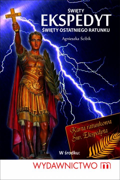 okładka Święty Ekspedyt - święty ostatniego ratunku ebook | epub, mobi | Agnieszka Ścibik