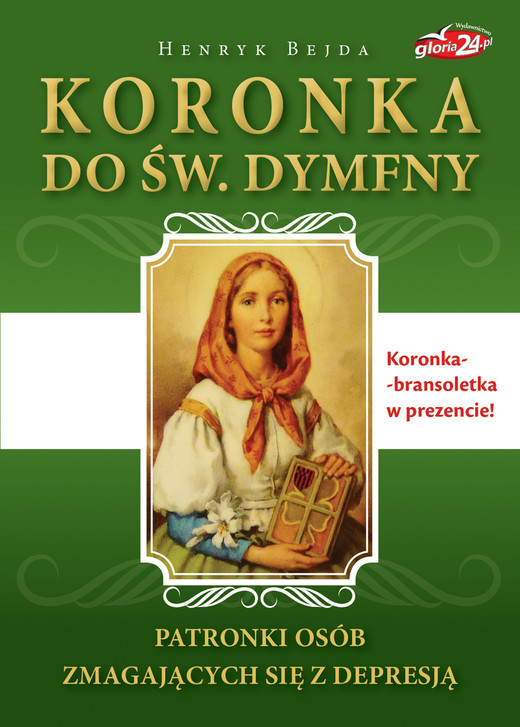okładka Koronka do św. Dymfny, patronki osób zmagających się z depresją ebook | epub, mobi | Henryk Bejda
