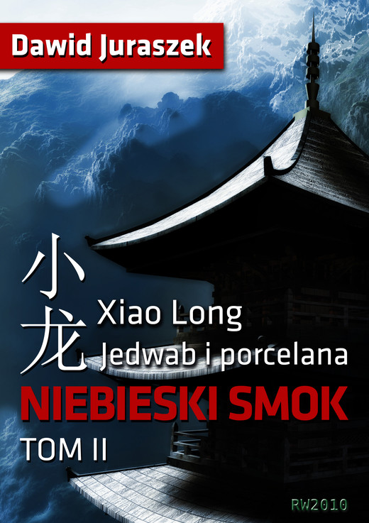okładka Jedwab i porcelana: Niebieski smok ebook | epub, mobi | Dawid Juraszek