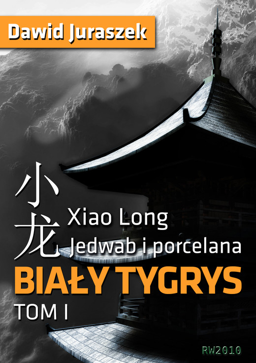 okładka Jedwab i porcelana: Biały tygrys ebook | epub, mobi | Dawid Juraszek