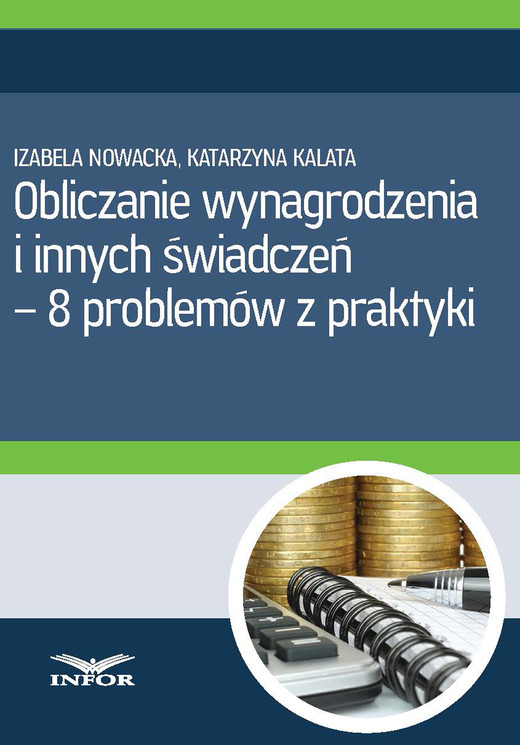 okładka Obliczanie wynagrodzenia i innych świadczeń (PDF) ebook | pdf | Izabela Nowacka, Katarzyna Kalata