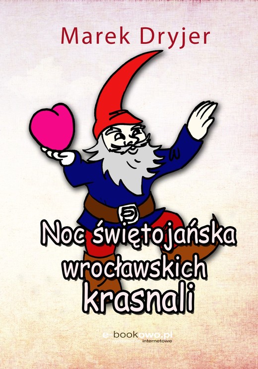 okładka Noc świętojańska wrocławskich krasnali ebook | epub, mobi | Marek Dryjer