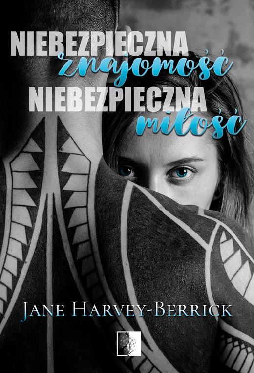 okładka Niebezpieczna znajomość, niebezpieczna miłość ebook | epub, mobi | Jane Harvey-Berrick