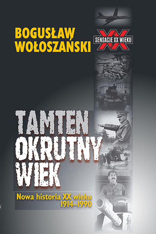 okładka Tamten okrutny wiek ebook | epub, mobi | Bogusław Wołoszański