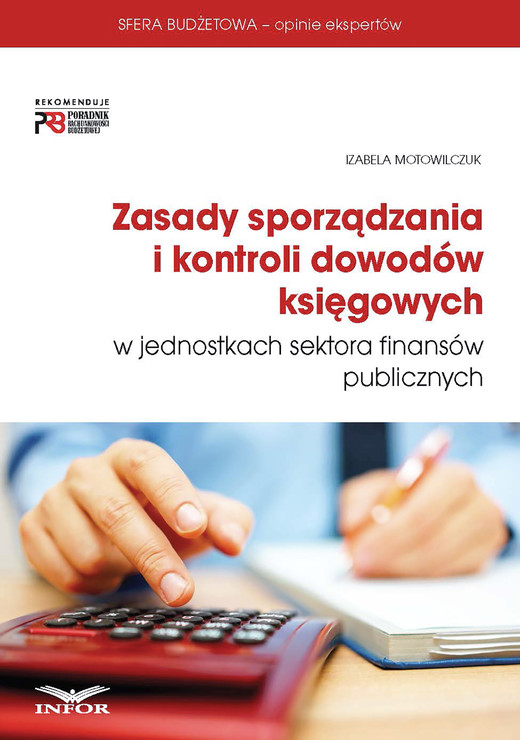 okładka Zasady sporządzania i kontroli dowodów księgowych w jednostkach sektora finansów publicznych ebook | pdf | Izabela Motowilczuk