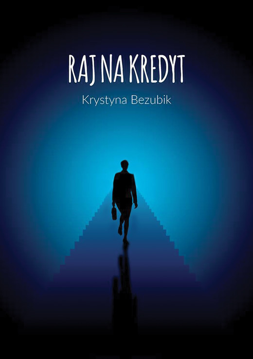 okładka Raj na kredyt ebook | epub, mobi | Krystyna Bezubik
