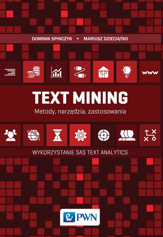 okładka Text Mining: metody, narzędzia i zastosowania ebook | epub, mobi | Mariusz Dzieciątko, Dominik Spinczyk