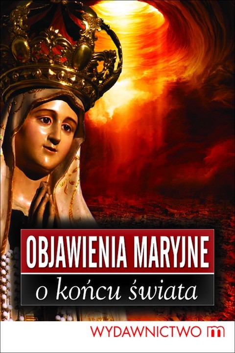 okładka Objawienia Maryjne o końcu świata ebook | epub, mobi | Marek Czekański