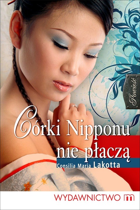okładka Córki Nipponu nie płaczą ebook | epub, mobi | Consilia Maria Lakotta