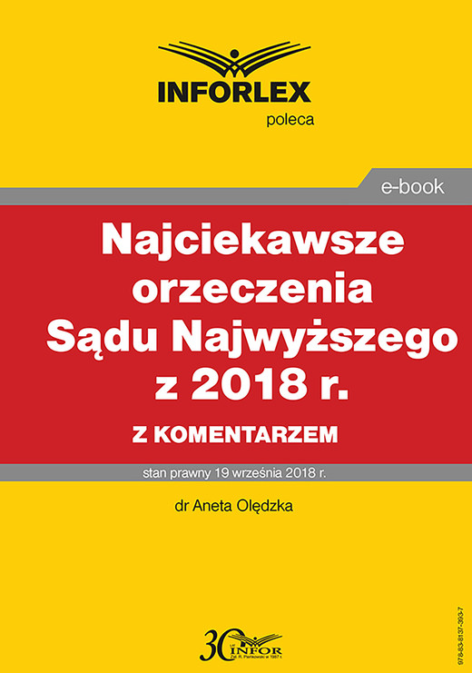 okładka Najciekawsze orzeczenia Sądu Najwyższego z 2018 r. z komentarzem ebook | pdf | dr Aneta Olędzka