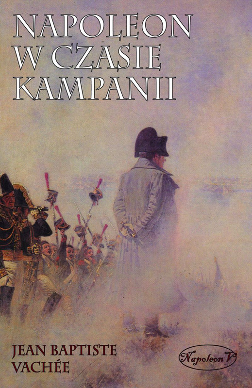 okładka Napoleon w czasie kampanii ebook | epub, mobi | Jean Baptiste Vachee