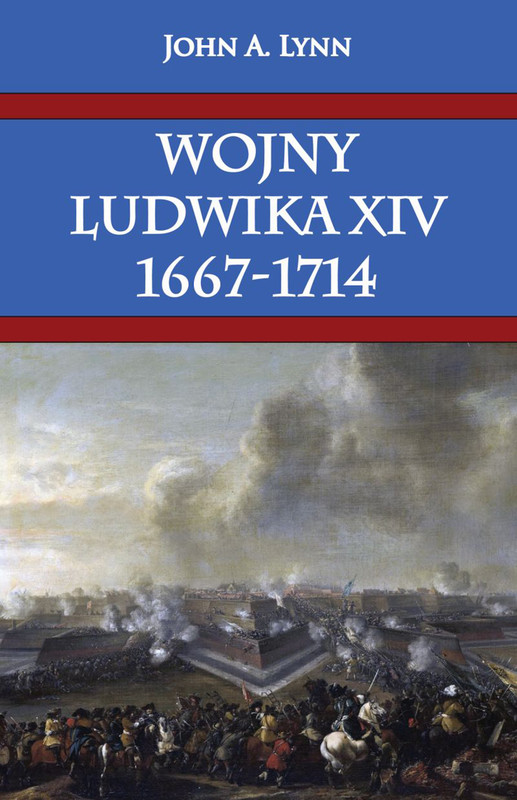 okładka Wojny Ludwika XIV 1667-1714 ebook | epub, mobi | John A. Lynn