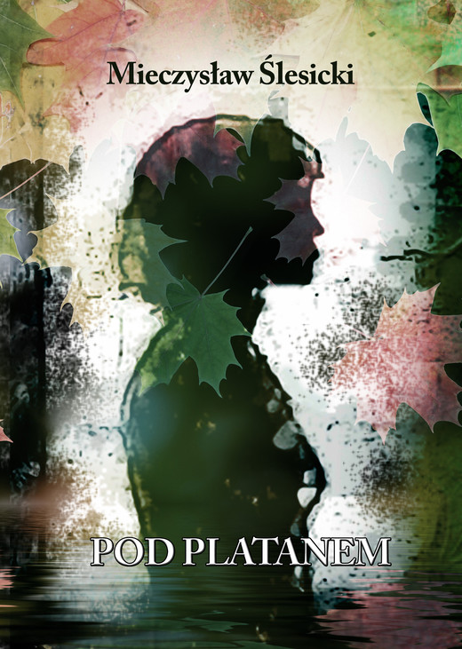 okładka Pod platanem ebook | epub, mobi | Mieczysław Ślesicki