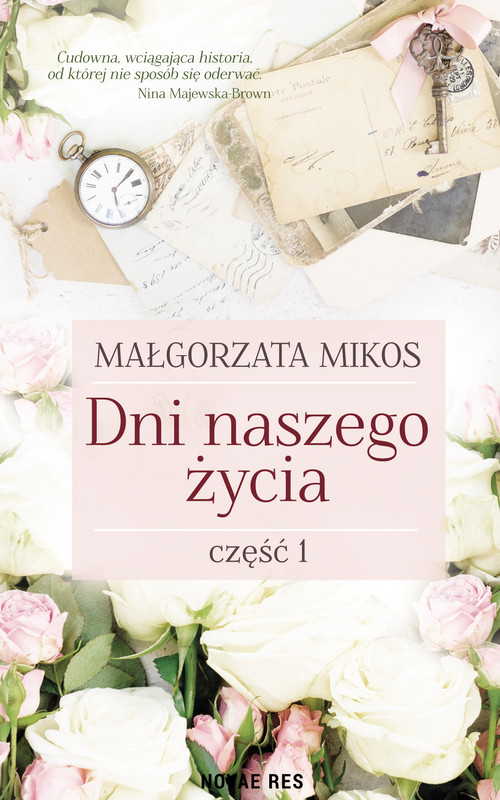 okładka Dni naszego życia Część I ebook | epub, mobi | Małgorzata Mikos