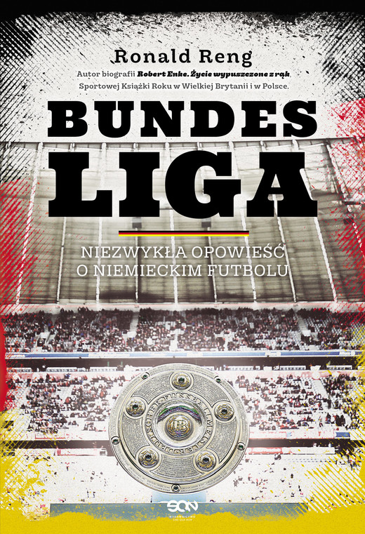 okładka Bundesliga. Niezwykła opowieść o niemieckim futbolu ebook | epub, mobi | Ronald Reng