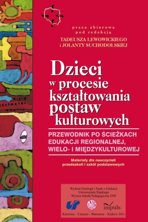 okładka Dzieci w procesie kształtowania postaw kulturowych ebook | pdf | Tadeusz Lewowicki, Jolanta Suchodolska (redaktor)