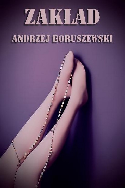okładka Zakład ebook | pdf | Andrzej Boruszewski
