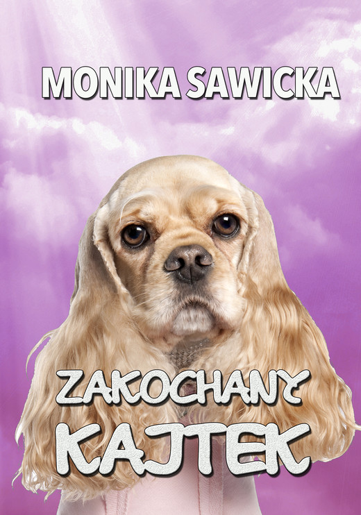 okładka Zakochany Kajtek ebook | epub, mobi | Monika Sawicka