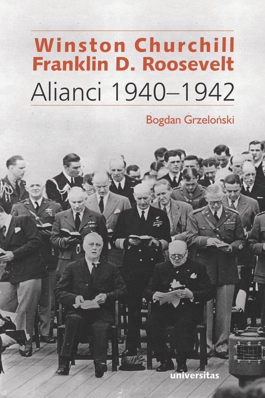 okładka Winston Churchill i Franklin D. Roosevelt. Alianci 1940–1942 ebook | epub, mobi | Bogdan Grzeloński