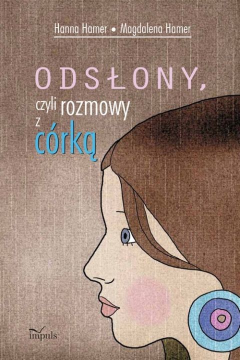 okładka Odsłony. czyli rozmowy z córką ebook | pdf | Anna Hamer, Magdalena Hamer
