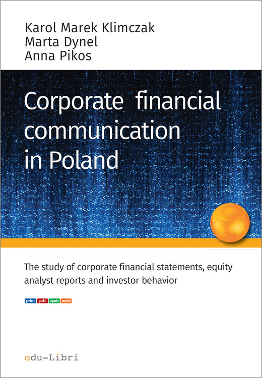 okładka Corporate financial communication in Poland ebook | epub, mobi, pdf | Karol M. Klimczak, Marta Dynel, Anna Pikos