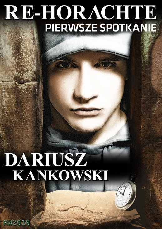 okładka Re-Horachte. Pierwsze spotkanie ebook | epub, mobi | Dariusz Kankowski